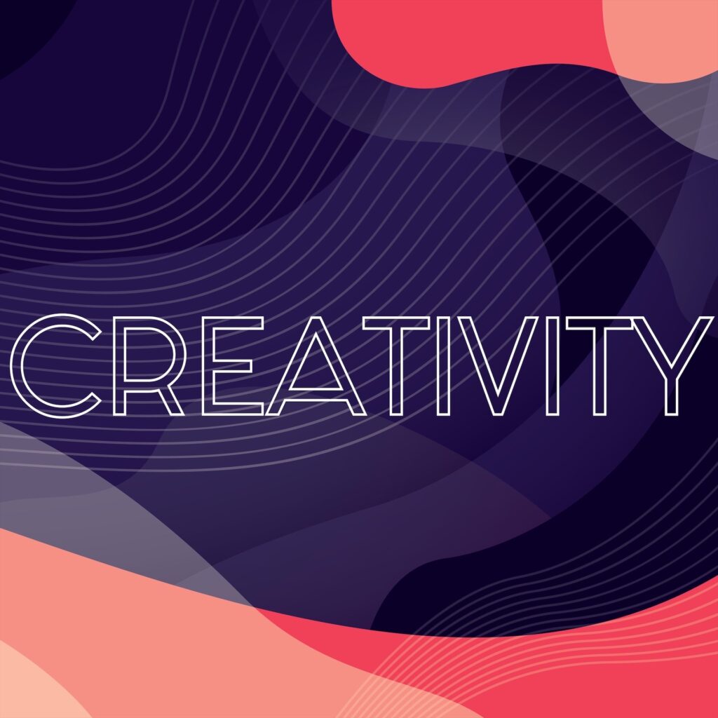 Creativity: Creativity is intrinsic to what we do. Creative thinking drives excellent solutions.